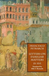 Produktbild: Letters on Familiar Matters (Rerum Familiarium Libri), Vol. 2, Books IX-XVI
