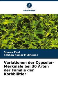 Produktbild: Variationen der Cypselar-Merkmale bei 30 Arten der Familie der Korbbl&uuml;tler