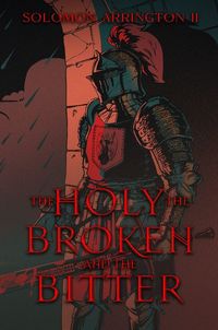 Produktbild: The Holy, The Broken, And The Bitter