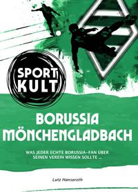 Produktbild: Borussia M&ouml;nchengladbach - Fu&szlig;ballkult