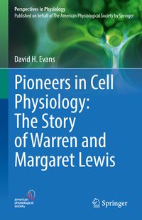 Produktbild: Pioneers in Cell Physiology: The Story of Warren and Margaret Lewis