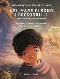 Produktbild: Nel mare ci sono i coccodrilli. Storia vera di Enaiatollah Akbari