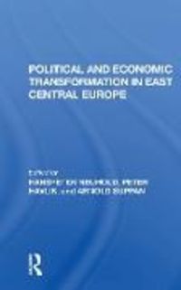 Produktbild: Neuhold, H: Political And Economic Transformation In East Ce