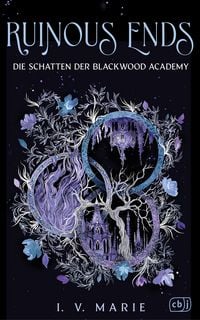 Produktbild Ruinous Ends - Die Schatten der Blackwood Academy