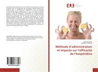 Produktbild: M&eacute;thode d'administration et impacte sur l'efficacit&eacute; de l'hesp&eacute;ridine