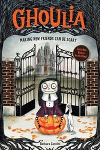 Produktbild: Ghoulia: Making New Friends Can Be Scary (Book #1)