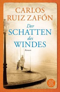 Der Schatten des Windes Carlos Ruiz Zafón