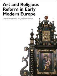 Produktbild: Art and Religious Reform in Early Modern Europe