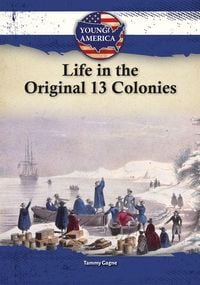 Produktbild: Life in the Original 13 Colonies