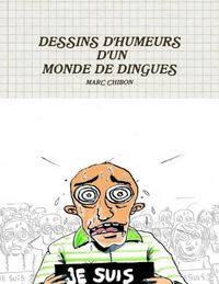 Produktbild: Dessins d humeurs d un monde de