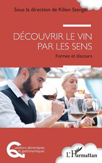 Produktbild: D&eacute;couvrir le vin par les sens