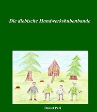 Produktbild: Die diebische Handwerksbubenbande