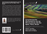 Produktbild: Caracterizaci&oacute;n Morfom&eacute;trica de las Microcuencas del R&iacute;o Ape&uacute;, Par&aacute;, Brasil