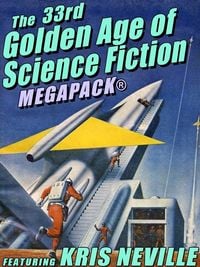 Produktbild: The 33rd Golden Age of Science Fiction MEGAPACK&reg;: Kris Neville