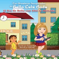 Produktbild: Las Aventuras Inesperadas de Bella Lul&uacute; Badu