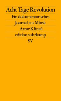 Bild vom Artikel Acht Tage Revolution vom Autor Artur Klinau