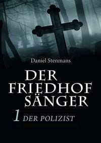 Produktbild: Der Friedhofs&auml;nger 1: Der Polizist