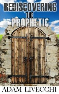 Produktbild: Rediscovering the Prophetic