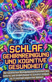 Produktbild: Schlaf: Gehirnreinigung und kognitive Gesundheit