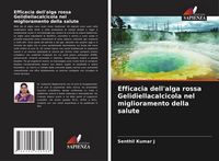 Produktbild: Efficacia dell'alga rossa Gelidiellacalcicola nel miglioramento della salute