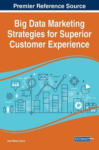 Produktbild: Big Data Marketing Strategies for Superior Customer Experience