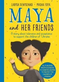 Produktbild: Maya And Her Friends - A story about tolerance and acceptance from Ukrainian author Larysa Denysenko