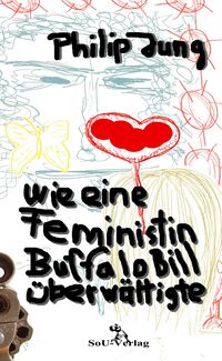 Produktbild: Wie eine Feministin Buffalo Bill &uuml;berw&auml;ltigte