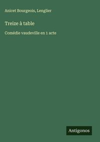 Produktbild: Treize &agrave; table