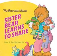 Produktbild: The Berenstain Bears: Sister Bear Learns to Share