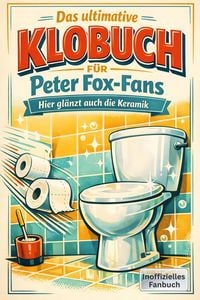 Produktbild: Das ultimative Klobuch f&uuml;r Peter Fox-Fans