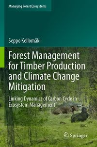 Produktbild: Forest Management for Timber Production and Climate Change Mitigation