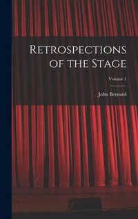 Produktbild: Retrospections of the Stage; Volume 1