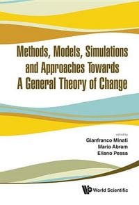 Produktbild: Methods, Models, Simulations and Approaches Towards a General Theory of Change - Proceedings of the Fifth National Conference of the Italian Systems S
