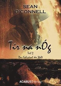 Produktbild: T&iacute;r na n&Oacute;g. Das Schicksal der Welt