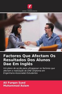 Produktbild: Factores Que Afectam Os Resultados Dos Alunos Dae Em Ingl&ecirc;s