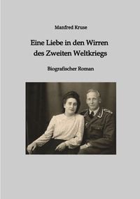 Produktbild: Eine Liebe in den Wirren des Zweiten Weltkriegs