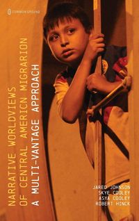 Produktbild: Narrative Worldviews of Central American Migration