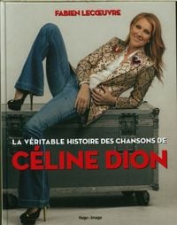 Produktbild: La v&eacute;ritable histoire des chansons de C&eacute;line Dion