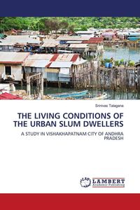 Produktbild: THE LIVING CONDITIONS OF THE URBAN SLUM DWELLERS