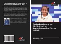 Produktbild: Partecipazione a un CDPE, Eveil et Acquisitions des El&egrave;ves in Mali