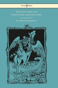 Produktbild: The Giant Crab and Other Tales from Old India - Illustrated by W. Heath Robinson