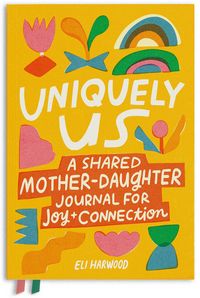 Produktbild: Uniquely Us: Mother & Daughter