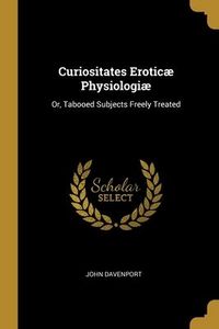 Produktbild: Curiositates Erotic&aelig; Physiologi&aelig;