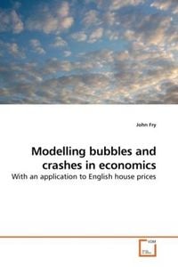 Produktbild: Fry, J: Modelling bubbles and crashes in economics
