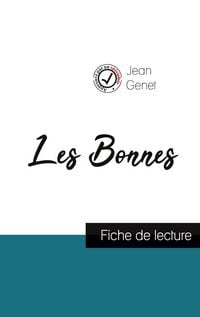 Produktbild: Les Bonnes de Jean Genet (fiche de lecture et analyse compl&egrave;te de l'&iquest;uvre)