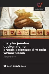 Produktbild: Instytucjonalne doskonalenie przedsi&iquest;biorczo&iquest;ci w celu wzmocnienia