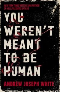 Produktbild: You Weren't Meant to be Human