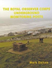 Produktbild: The Royal Observer Corps Underground Monitoring Posts