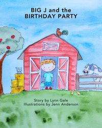 Produktbild: Big J and the Birthday Party (Big J: The Series, #2)