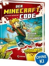 Produktbild: Der Minecraft Code (Band 2) - Gefahr auf der Pixelinsel